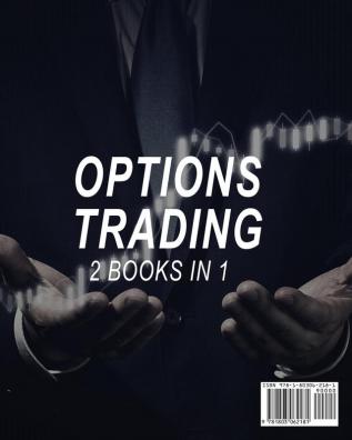 Options Trading: The complete guide to Investing Making a Profit and Passive Income For Your future Empire with These Simple Beginners' Strategies: 3 (Business)