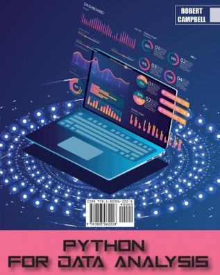 Python for Data Analysis: Everything you Need to Know About Data Analysis to Easily Get the Python Intermediate Level.: 2 (Programming)