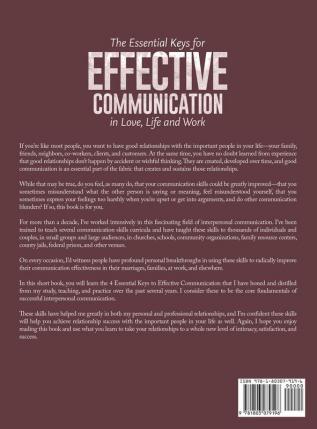 The Essential Keys for Effective Communication in Love Life and Work: A Practical Guide to improve your listening speaking and empathic dialogue skills with the important people in your life