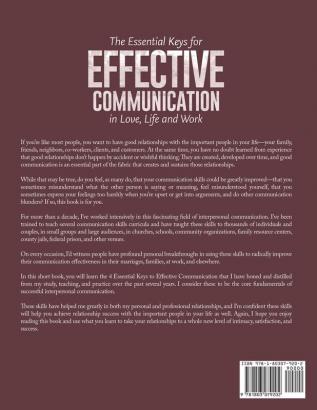 The Essential Keys for Effective Communication in Love Life and Work: A Practical Guide to improve your listening speaking and empathic dialogue skills with the important people in your life