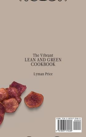 The Vibrant Lean and Green Cookbook: Delicious and Healthy Recipes to Stay Fit and Boost Your Taste