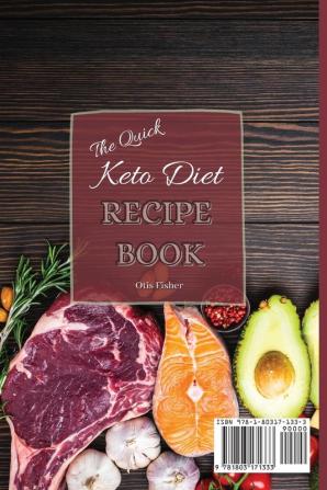 The Quick Keto Diet Recipe Book: Everyday Super Simple Meals To Burn fat and Improve your Health