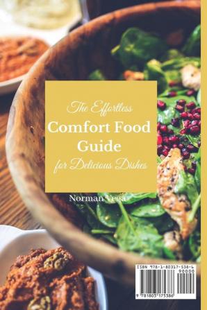 The Effortless Comfort Food Guide for Delicious Dishes: The best tasty and affordable comfort food recipe collection