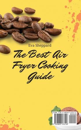 The Best Air Fryer Cooking Guide: An Unmissable Recipe Collection for Your Air Fryer Meals