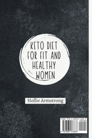 Keto Diet for fit and healthy women: Lose Weight without sacrificing taste