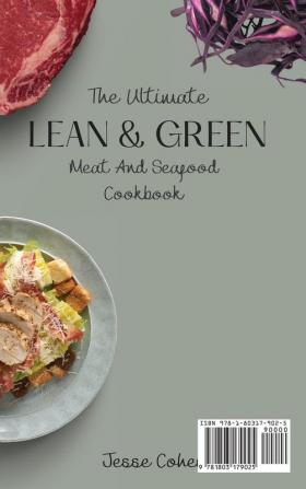 The Ultimate Lean & Green Meat And Seafood Cookbook: Delicious Lean & Green Meat And Seafood Recipes For Beginners