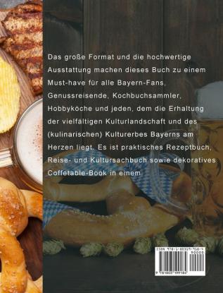 Bayerisches Kochbuch: Das große Kochbuch mit traditionellen Rezepten aus Bayern