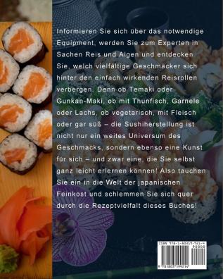 Sushi Kochbuch für Anfänger: Das Sushi Rezeptbuch mit 100 + Rezepten zum Sushi selber machen