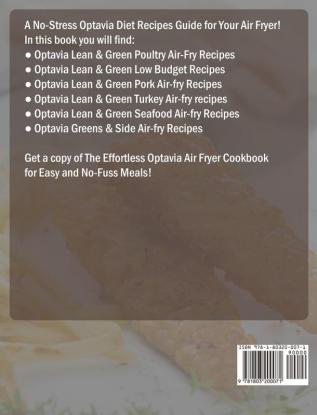 The Effortless Optavia Air Fryer Cookbook: A No-Stress Optavia Diet Recipes Guide for Your Air Fryer. (Rapidly Lose Weight Reset your Metabolism and Upgrade Your Body)