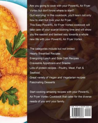 The Easy PowerXL Air Fryer Vortex Cookbook: Quick Healthy and Crispy Recipes on a Budget That Anyone Can Cook