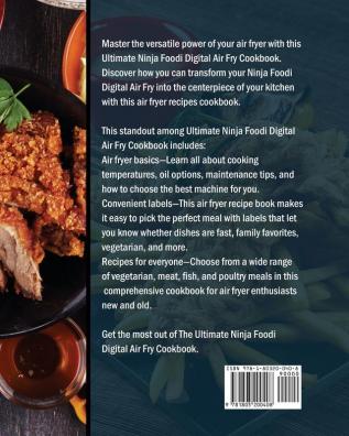 The Ultimate Ninja Foodi Digital Air Fry Cookbook: Amazingly Easy Recipes to Fry and Roast with Ninja Foodi Digital Air Fry