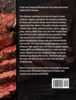 Green Mountain Pellet Grill Cookbook: Fresh and Foolproof Recipes for Your Green Mountain Grill