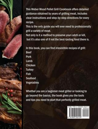 The Ultimate Weber Wood Pellet Grill Cookbook: 1000-Day Grill Recipes For Real Barbecue To Grill Meat