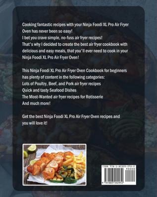 The Tasty Ninja Foodi XL Pro Air Fryer Oven Cookbook: 500 Delicious And Easy-to-Prepare Recipes To Air Fry Bake And Roast With Your Family