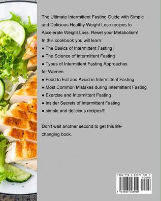 The Intermittent Fasting for Women Over 50 Cookbook: Simple and Delicious Healthy Recipes to Reset your Metabolism