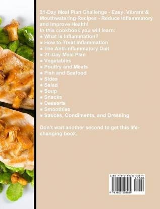 The Anti-Inflammatory Diet Cookbook 2021: Easy & Mouthwatering Recipes -to Reduce Inflammatory and Improve Health