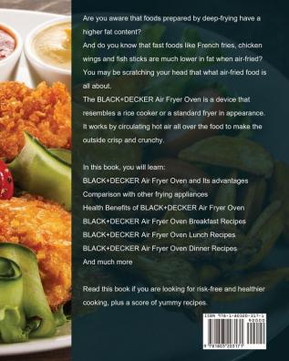 The Ultimate BLACK+DECKER Air Fryer Oven Cookbook: 1000-Day Quick And Flavorful Recipes For Everyone To Improve Cooking Skills