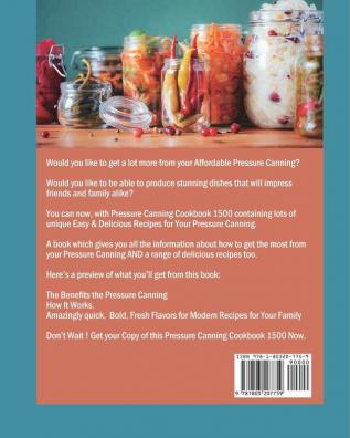 Pressure Canning Cookbook 1500: The Best Guide with 1500 Days Bold Fresh Flavors for Modern Recipes for Your Family