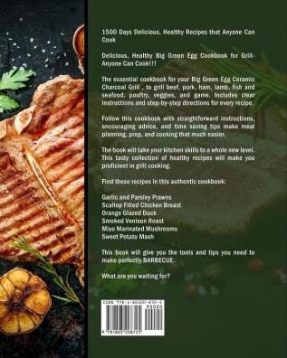 1500 Big Green Egg Ceramic Charcoal Grill Cookbook: 1500 Days Delicious Healthy Recipes that Anyone Can Cook