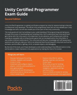 Unity Certified Programmer Exam Guide: Pass the Unity certification exam with the help of expert tips and techniques 2nd Edition