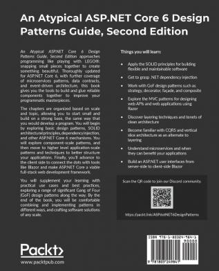 An Atypical ASP.NET Core 6 Design Patterns Guide: A SOLID adventure into architectural principles and design patterns using .NET 6 and C# 10