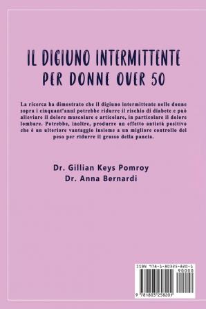 Il Digiuno Intermittente: La guida completa per un digiuno intermittente per perdere peso rapidamente dopo i 50 anni. Un libro facile per principianti senior piano dietetico settimanale + idee pasto