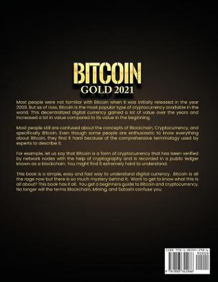 Bitcoin Gold 2021: The Best Guide To Bitcoin And Cryptocurrency