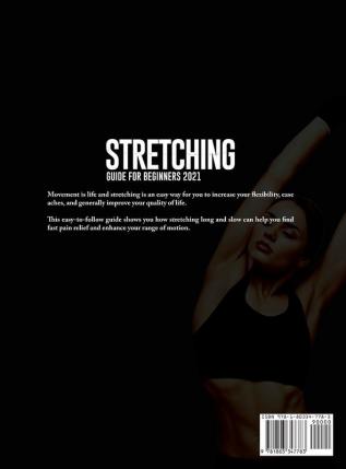 Stretching Guide for Beginners 2021: The Best Workouts to Keep you Flexible Energetic and Painless