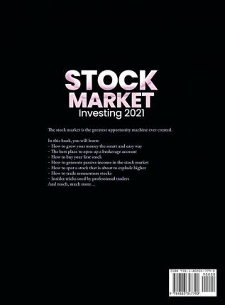 Stock Market Investing 2021: A Guide To Stock Market Investing For Beginners