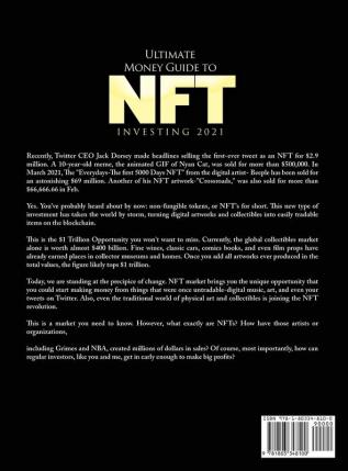 Ultimate Money Guide to NFT INVESTING 2021: Step by step guide to trading and investing in NFT Crypto