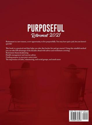 Purposeful Retirement 2021: A Guide to Aging Well with Happiness