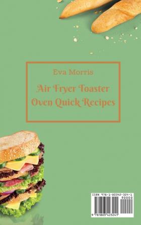 Air Fryer Toaster Oven Quick Recipes: Enjoy These Amazing Air Fryer Toaster Oven Recipes For Daily Healthy Meals Air Fryer Toaster Oven Recipes To Stay Fit And Enjoy Your Diet