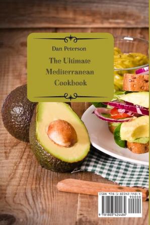 The Ultimate Mediterranean Cookbook: Get In Shape And Lose Weight With Tasty And Affordable Mediterranean Recipes For Beginners