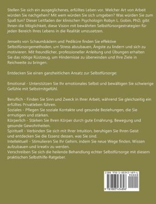 Das Selbstfürsorge-Rezept: Leistungsstarke Lösungen zur Stressbewältigung zum Abbau von Ängsten und zur Steigerung des Wohlbefindens