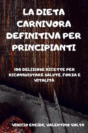 La Dieta Carnivora Definitiva Per Principianti