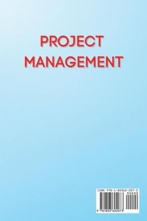 Project Management: A Deep Guide to Help You Master and Innovate Projects with Lean Thinking Including How to Dominate Agile Scrum Kanban And Six Sigma