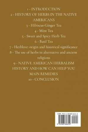 Herbal History: Learn the Power of 70+ Healing Herbs and Essential Tools. Discover Herbal Remedies Build your Magic Herb Lab and Practice Herbalism ... 1 (Native American Herbalism Collection)