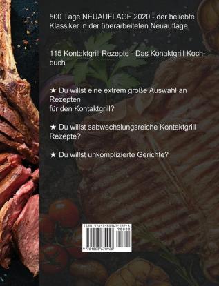 Kontaktgrill Rezepte - Das Konaktgrill Kochbuch: 500 Tage Schmackhafte und einfache Gerichte für Familie und Freunde inkl. Beilagen Desserts und Snacks