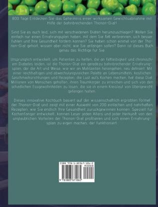 Thonon Diät: 800 Tage gesunde und leckere Rezepte zur schnellen Fettverbrennung und für ein gutes Körpergefühl 28-Tage-Mahlzeitenplan für einen schnellen Gewichtsverlust