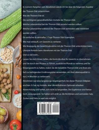 Thonon Diät für Anfänger: 1000 Tage leckere Rezepte mit Nährwertangaben für ein gesundes Abnehmen. Das große 2in1 Kochbuch der Diäten. Inkl. Ernährungsratgeber und 28 Tage