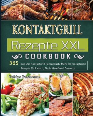 Kontaktgrill Rezepte XXL 2021