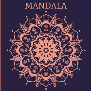 Mandala: Un Libro Para Colorear Con Los Más Bellos Mandalas Diseñados Para Relajar Y Calmar