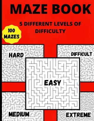 Maze Book: 5 Different Levels Of Difficulty Hours Of Fun Stress Relief And Relaxation