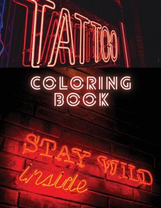 Tattoo Coloring Book: Coloring and Activity Book for Men and Woman 87 Pages