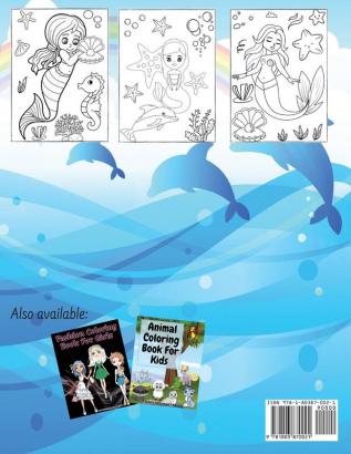 Mermaids Coloring Book: Beautiful & Cute Coloring Book With Mermaids Fishes Sea Creatures And More For Kids Girls & Boys Ages 4-8