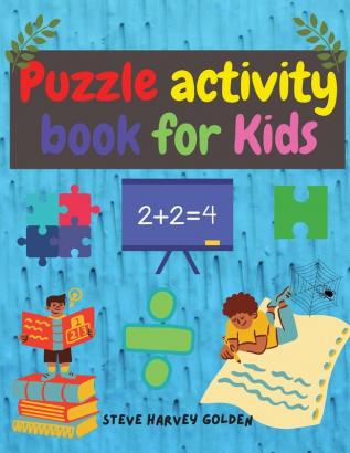 Puzzle activity book for Kids: Dot to Dot Mazes Picture puzzles Word search Coloring & Many more