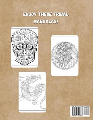 TRIBAL MANDALA Coloring Book For Grown-ups: Amazing Coloring Pages with MANDALAS Relaxing and STRESS RELIEVING Mandalas for GROWN-UPS