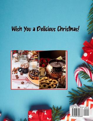 Christmas Recipes Book - Festive Drinks Healthy Elixir Appetizers Desserts and more: Easy to make recipes Cooking book for Christmas: Super ... Your Kitchen Game and for a Tasty Christmas