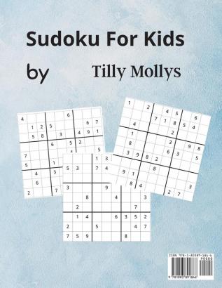 Sudoku For Kids Medium to Hard: A Collection Of Medium and Hard Sudoku Puzzles For Kids Ages 6-12 with Solutions Gradually Introduce Children to Sudoku and Grow Logic Skills! 100 Puzzles of Sudoku