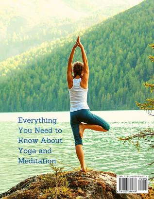 Everything You Need to Know About Yoga and Meditation